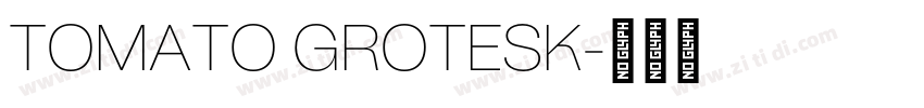 TOMATO GROTESK字体转换